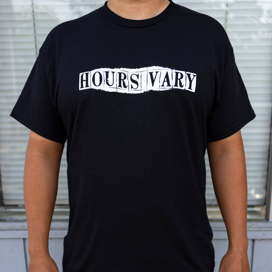 Hours Vary Tee