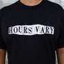 Hours Vary Tee