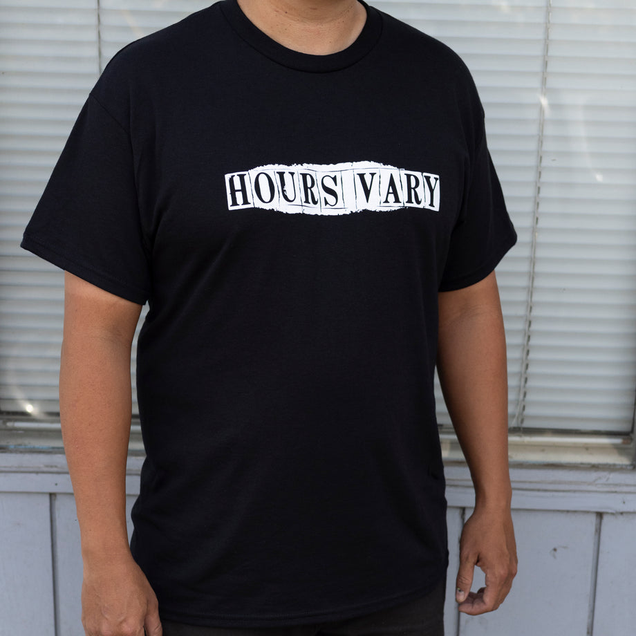 Hours Vary Tee